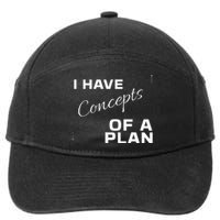 I Have Concepts Of A Plan Debate 2024 Harris V Trump 7-Panel Snapback Hat