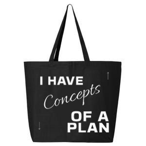 I Have Concepts Of A Plan Debate 2024 Harris V Trump 25L Jumbo Tote