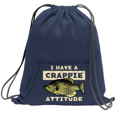 I Have Crappie Attitude Fishing Funny Fish Sweatshirt Cinch Pack Bag