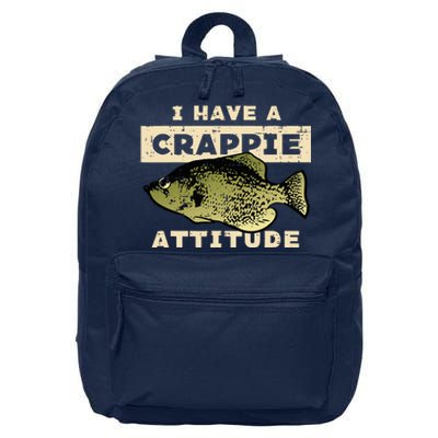 I Have Crappie Attitude Fishing Funny Fish 16 in Basic Backpack