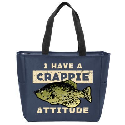 I Have Crappie Attitude Fishing Funny Fish Zip Tote Bag