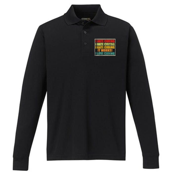 I Hate Coding It Works I Love Coding Funny Programmer Performance Long Sleeve Polo
