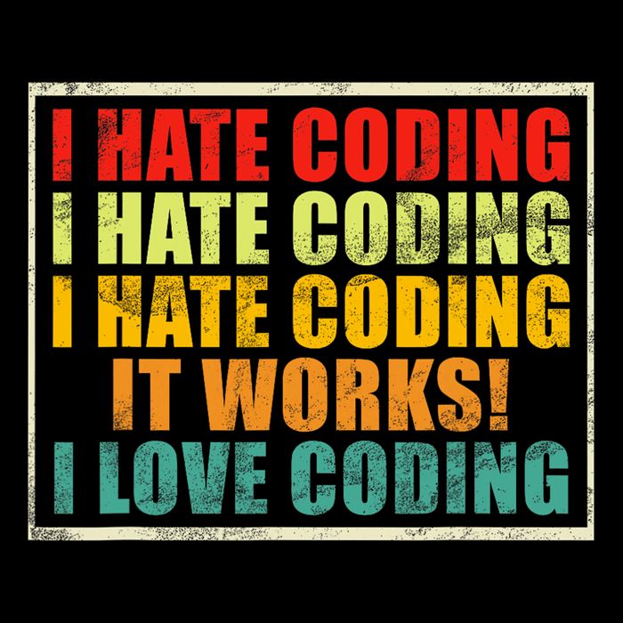 I Hate Coding It Works I Love Coding Funny Programmer Kids Hoodie