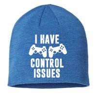 I Have Control Issue Funny Video Game Player Quote Gaming Gift Sustainable Beanie