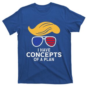 I Have Concepts Of A Plan Trump Harris Debate T-Shirt