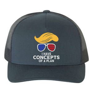 I Have Concepts Of A Plan Trump Harris Debate Yupoong Adult 5-Panel Trucker Hat