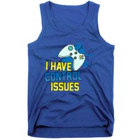 I Have Control Issues Gift Ongiftline Games Addictedness Gift Tank Top