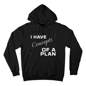 I Have Concepts Of A Plan Debate 2024 Harris V Trump Hoodie