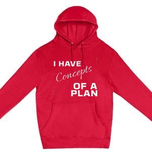 I Have Concepts Of A Plan Debate 2024 Harris V Trump Premium Pullover Hoodie