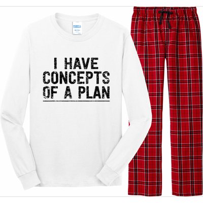 I Have Concepts Of A Plan Political 2024 Long Sleeve Pajama Set