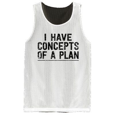 I Have Concepts Of A Plan Political 2024 Mesh Reversible Basketball Jersey Tank