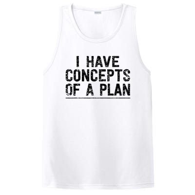 I Have Concepts Of A Plan Political 2024 PosiCharge Competitor Tank