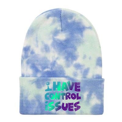 I Have Control Issues Funny Video Games Player Gift Gaming Great Gift Tie Dye 12in Knit Beanie