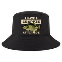 I Have Crappie Attitude Fishing Funny Fish Cool Comfort Performance Bucket Hat