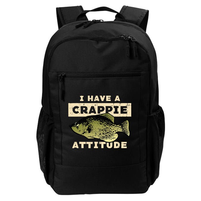I Have Crappie Attitude Fishing Funny Fish Backpack