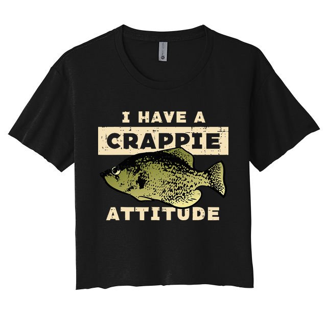 I Have Crappie Attitude Fishing Funny Fish Crop Top