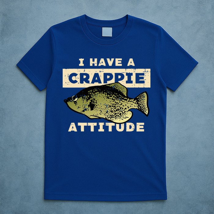 I Have Crappie Attitude Fishing Funny Fish T-Shirt