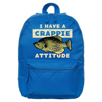 I Have Crappie Attitude Fishing Funny Fish 16 in Basic Backpack