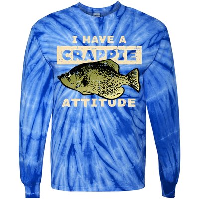 I Have Crappie Attitude Fishing Funny Fish Tie-Dye Long Sleeve Shirt