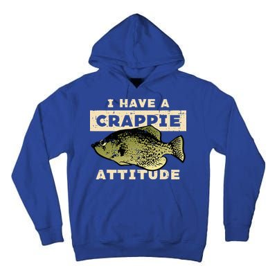I Have Crappie Attitude Fishing Funny Fish Tall Hoodie