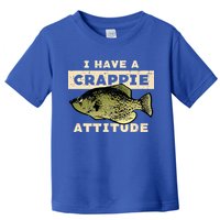 I Have Crappie Attitude Fishing Funny Fish Toddler T-Shirt