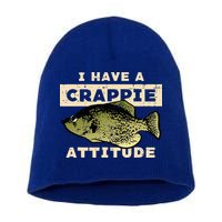I Have Crappie Attitude Fishing Funny Fish Short Acrylic Beanie