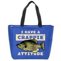 I Have Crappie Attitude Fishing Funny Fish Zip Tote Bag