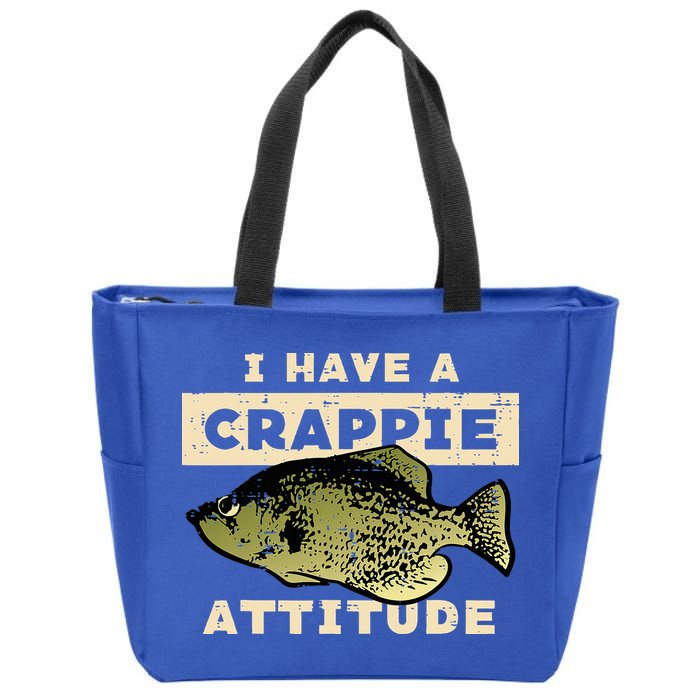 I Have Crappie Attitude Fishing Funny Fish Zip Tote Bag
