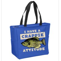 I Have Crappie Attitude Fishing Funny Fish Zip Tote Bag