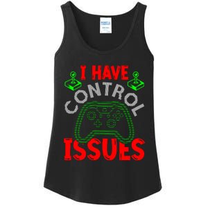 I Have Control Issues Gaming T Ladies Essential Tank