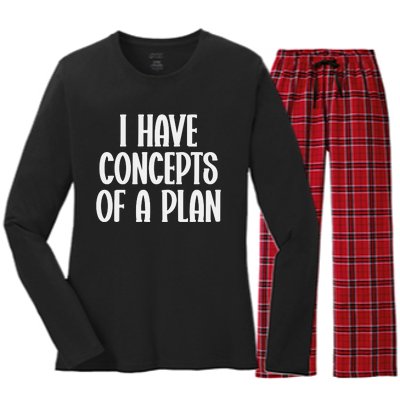 I Have Concepts Of A Plan Women's Long Sleeve Flannel Pajama Set 