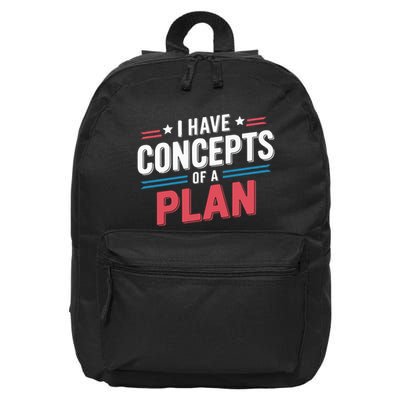 I Have Concepts Of A Plan 16 in Basic Backpack