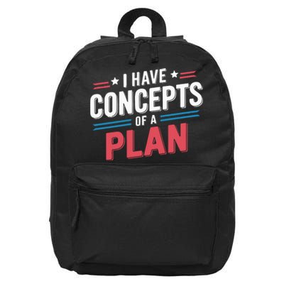 I Have Concepts Of A Plan 16 in Basic Backpack