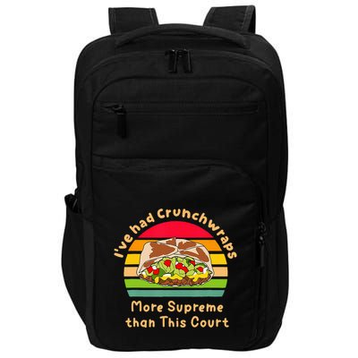I’Ve Had Crunchwraps More Supreme Than This Court Impact Tech Backpack