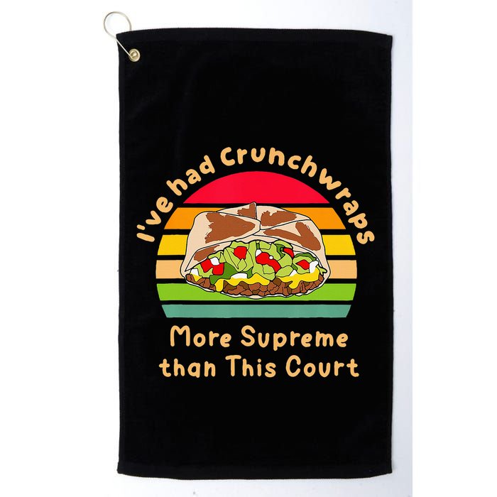 I’Ve Had Crunchwraps More Supreme Than This Court Golf Towel