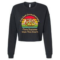 I’Ve Had Crunchwraps More Supreme Than This Court Cropped Pullover Crew