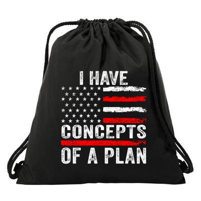 I Have Concepts Of A Plan Drawstring Bag
