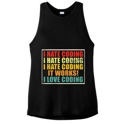 I Hate Coding It Works I Love Coding Funny Programmer Ladies PosiCharge Tri-Blend Wicking Tank
