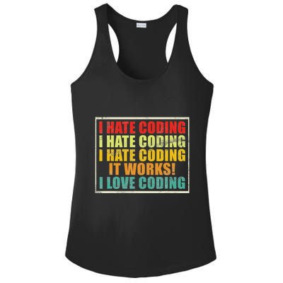 I Hate Coding It Works I Love Coding Funny Programmer Ladies PosiCharge Competitor Racerback Tank
