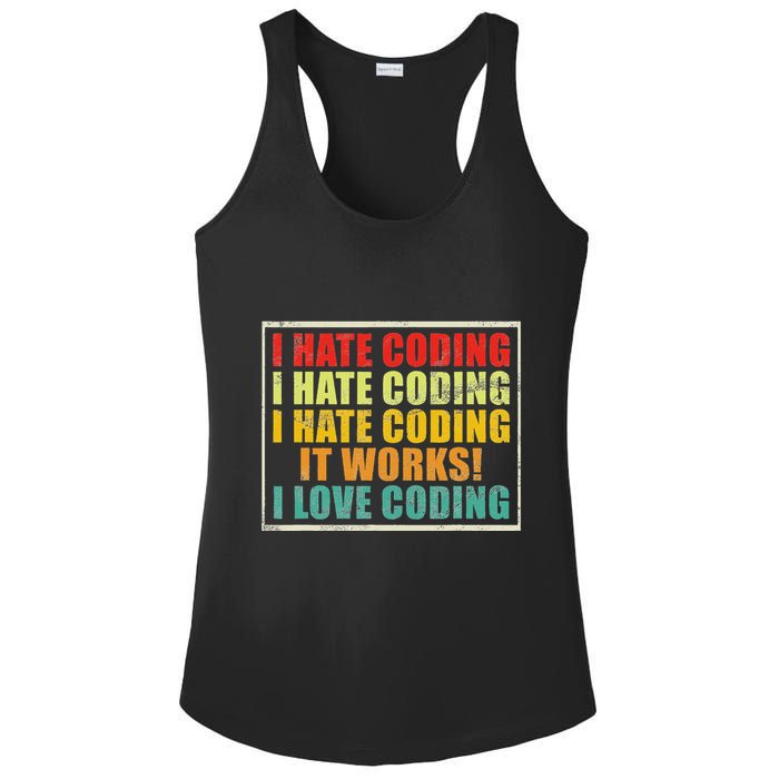 I Hate Coding It Works I Love Coding Funny Programmer Ladies PosiCharge Competitor Racerback Tank
