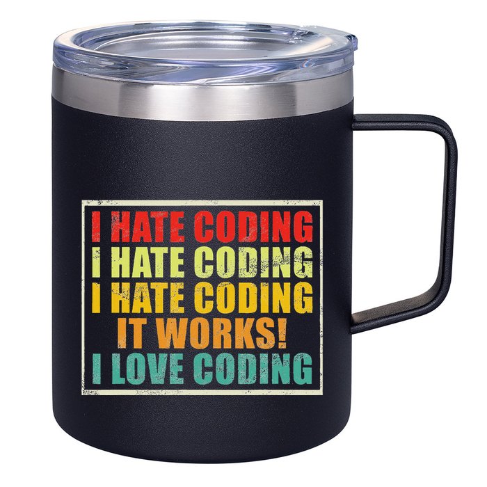 I Hate Coding It Works I Love Coding Funny Programmer 12oz Stainless Steel Coffee Mug