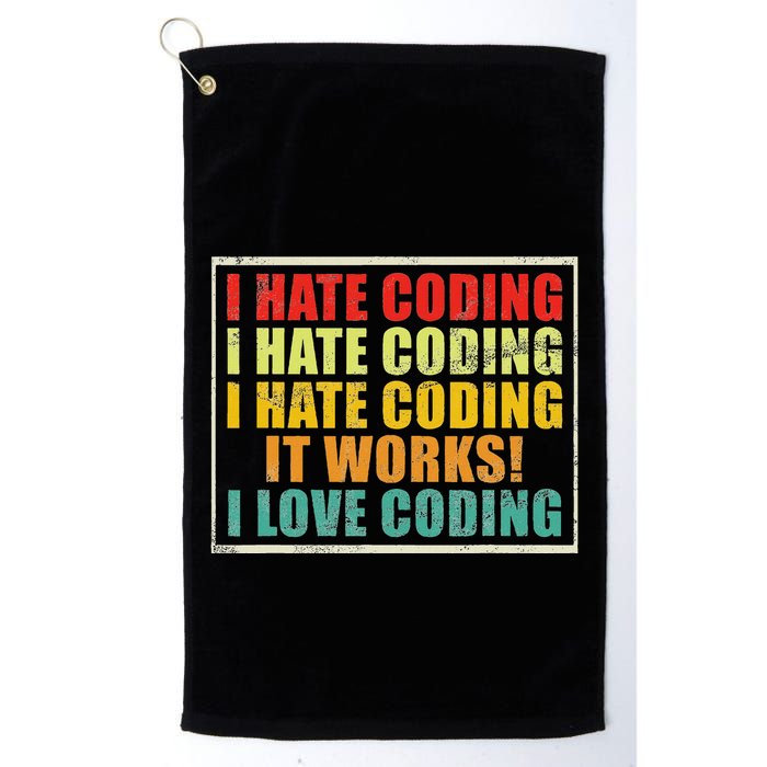 I Hate Coding It Works I Love Coding Funny Programmer Golf Towel