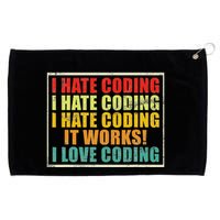I Hate Coding It Works I Love Coding Funny Programmer Grommeted Golf Towel