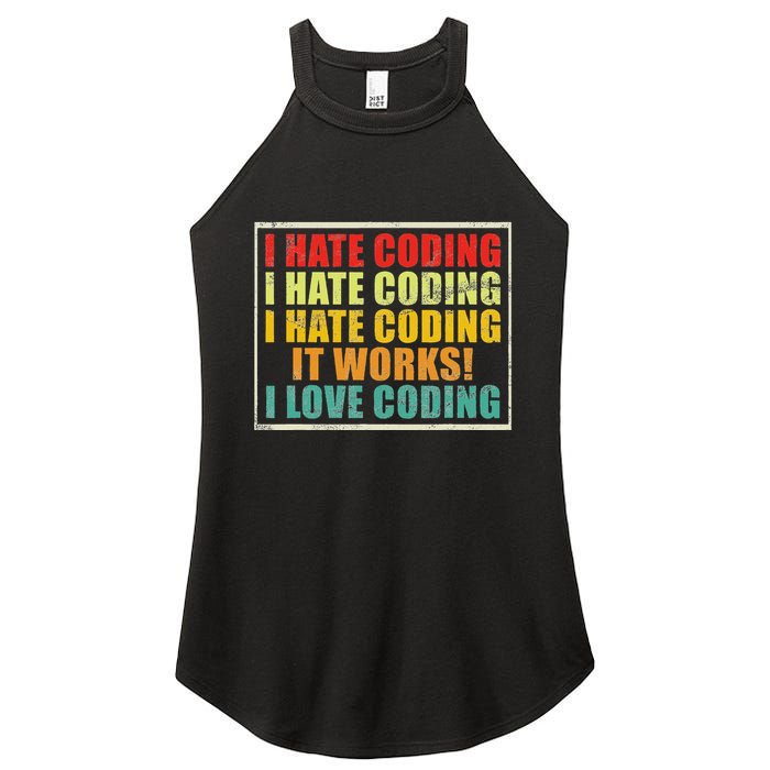 I Hate Coding It Works I Love Coding Funny Programmer Women's Perfect Tri Rocker Tank