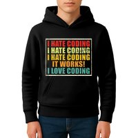 I Hate Coding It Works I Love Coding Funny Programmer Kids Hoodie