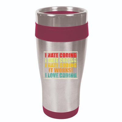 I Hate Coding It Works I Love Coding Funny Programmer 16oz Travel Tumbler