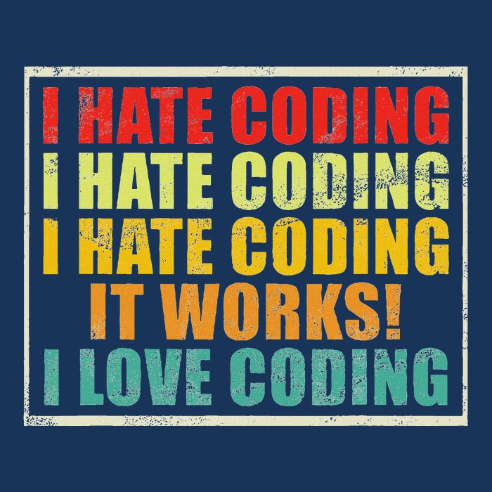 I Hate Coding It Works I Love Coding Funny Programmer Infant Baby Jersey Bodysuit