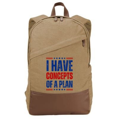 I Have Concepts Of A Plan Cotton Canvas Backpack
