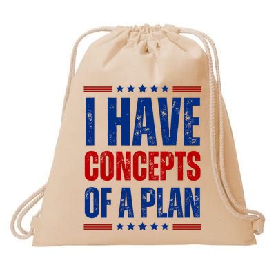 I Have Concepts Of A Plan Drawstring Bag