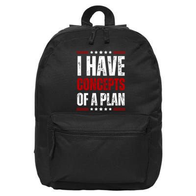 I Have Concepts Of A Plan 16 in Basic Backpack